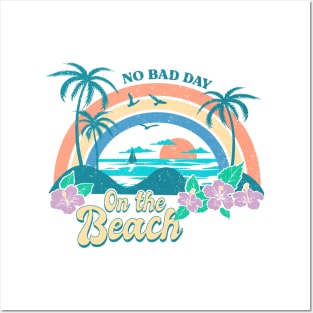 No Bad Day On The Beach Posters and Art